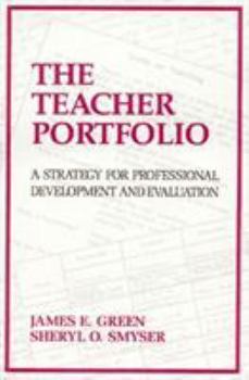 Paperback The Teacher Portfolio: A Strategy for Professional Development and Evaluation Book