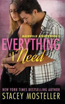 Paperback Everything I Need (Nashville Nights) Book