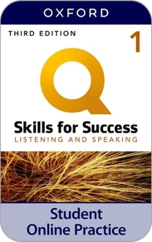 Q: Skills for Success Level 1 Listening and Speaking IQ Online Practice