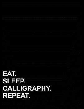 Paperback Eat Sleep Calligraphy Repeat: Five Column Ledger Accounting Ledger Pad, Accounting Ledger Paper, Financial Ledger Book, 8.5 x 11, 100 pages Book