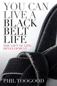 Paperback You Can Live a Black Belt Life Book