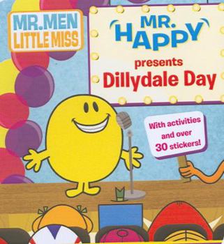 Paperback Mr. Happy Presents Dillydale (Mr. Men Show) Book