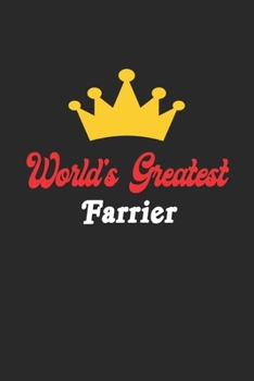 Paperback World's Greatest Farrier Notebook - Funny Farrier Journal Gift: Future Farrier Student Lined Notebook / Journal Gift, 120 Pages, 6x9, Soft Cover, Matt Book
