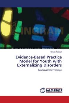 Paperback Evidence-Based Practice Model for Youth with Externalizing Disorders Book