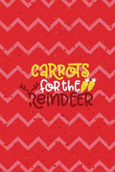 Carrots For The Reindeer: Notebook Journal Composition Blank Lined Diary Notepad 120 Pages Paperback Pink Coral Reindeer