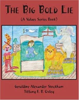 Paperback The Big Bold Lie: A Values Series Book