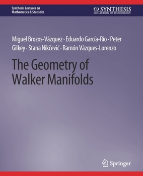 Paperback The Geometry of Walker Manifolds Book