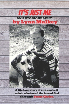 Paperback It's Just Me: An Autobiography by Lynn Mulkey Book