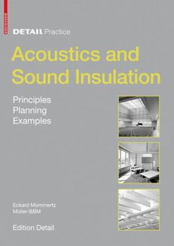 Hardcover Acoustics and Sound Insulation: Principles, Planning, Examples Book