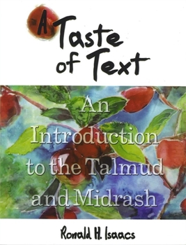 Paperback A Taste of Text: An Introduction to the Talmud and Midrash Book