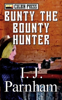 Paperback Bunty the Bounty Hunter Book