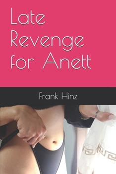 Paperback Late Revenge for Anett Book