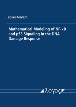 Paperback Mathematical Modeling of Nf-Kappab and P53 Signaling in the DNA Damage Response Book