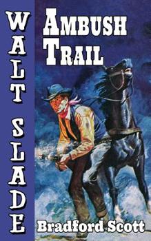 Paperback Ambush Trail: A Walt Slade Western Book