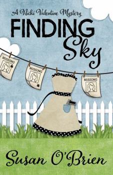 Paperback Finding Sky: A Nicki Valentine Mystery Book