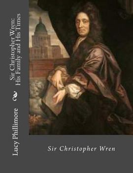 Paperback Sir Christopher Wren: His Family and His Times Book