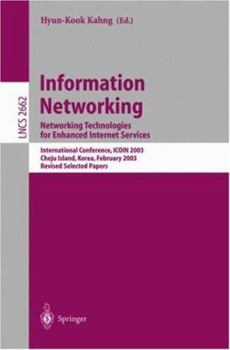 Paperback Information Networking: Networking Technologies for Enhanced Internet Services, International Conference, ICOIN 2003 Cheju Island, Korea, February 12- Book