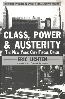 Paperback Class, Power and Austerity: The New York City Fiscal Crisis Book
