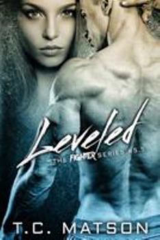 Leveled: The Fighter Series #5.5 - Book #5 of the Fighter