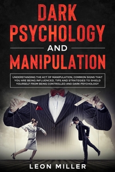 Paperback Dark Psychology and Manipulation Book