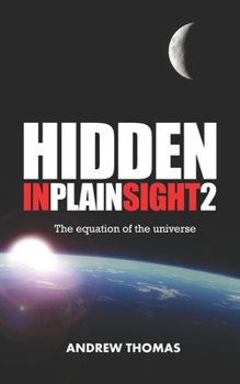 Paperback Hidden in Plain Sight 2: The Equation of the Universe Book