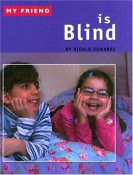 Library Binding My Friend Is Blind Book