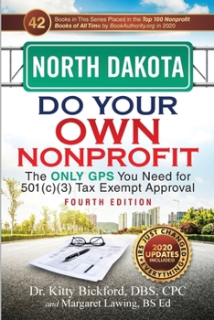 Paperback North Dakota Do Your Own Nonprofit: The Only GPS You Need for 501c3 Tax Exempt Approval Book