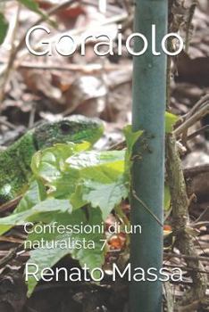 Paperback Goraiolo: Confessioni di un naturalista 7 [Italian] Book