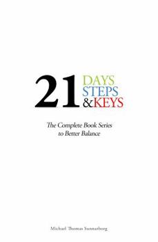 Paperback 21 Days, Steps & Keys: The Complete Book Series to Better Balance Book