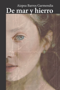 Paperback De mar y hierro: Novela romántica de historia contemporánea [Spanish] Book