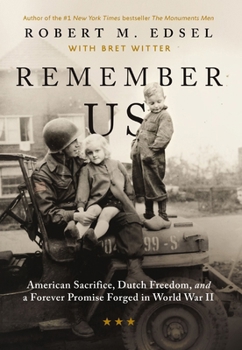 Hardcover Remember Us: American Sacrifice, Dutch Freedom, and a Forever Promise Forged in World War II Book