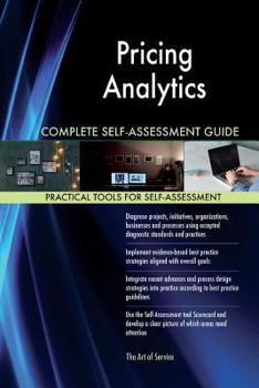 Pricing Analytics Complete Self-Assessment Guide