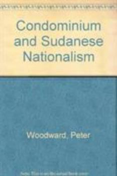 Hardcover Condominium and Sudanese Nationalism Book