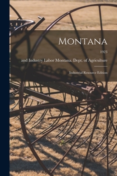 Paperback Montana: Industrial Resource Edition; 1923 Book