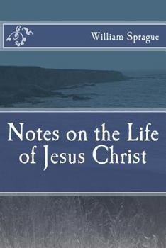 Paperback Notes on the Life of Jesus Christ Book