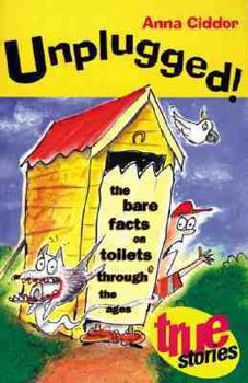 Paperback The Bare Facts on Toilets Through the Ages Book