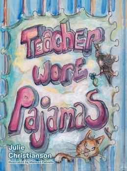 Hardcover Teacher Wore Pajamas Book