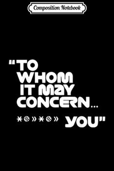 Composition Notebook: To whom it may concern fuck you racing lovers icons  Journal/Notebook Blank Lined Ruled 6x9 100 Pages