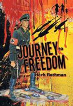 Hardcover Journey to Freedom: Based on a True Story Book