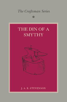 Paperback The Craftsman Series: The Din of a Smithy Book
