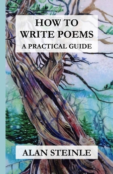 Paperback How to Write Poems: A Practical Guide Book