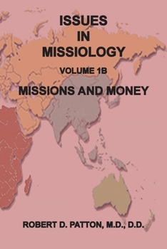 Paperback Issues in Missiology, Volume1, Part 1B: Missions and Money Book