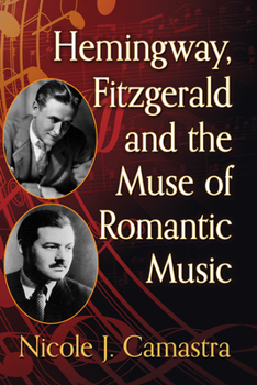 Hemingway, Fitzgerald and the Muse of book by Nicole J