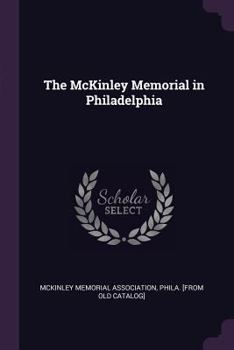 Paperback The McKinley Memorial in Philadelphia Book