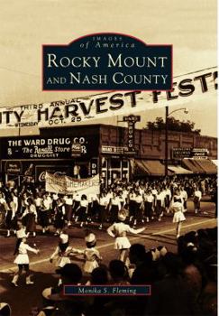 Rocky Mount and Nash County - Book  of the Images of America: North Carolina