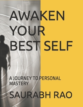 Paperback Awaken Your Best Self: A Journey to Personal Mastery Book