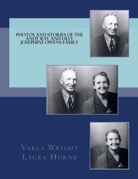 Paperback Photos and Stories of the Andy Ray and Lilly Josephine Owens Family Book