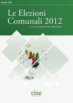 Paperback Le Elezioni Comunali 2012 [Italian] Book