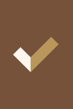 Minimalists To Do List & Task Book: Easy Use Organized Daily To-Do Lists | Basic Day to Day Notebook Planner with Simple Artistic Design for Men for Women | Complete Check Mark - Chocolate Brown Gold