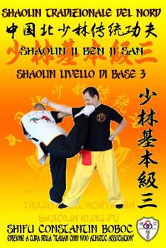 Paperback Shaolin Tradizionale del Nord Vol.3: Livello di Base - Dai Shi 2 [Italian] Book